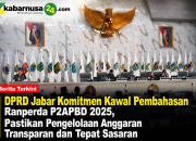 DPRD Jabar Komitmen Kawal Pembahasan Ranperda P2APBD 2025, Pastikan Pengelolaan Anggaran Transparan dan Tepat Sasaran