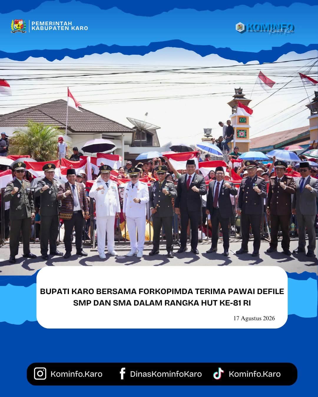 Bupati Karo Bersama Forkopimda Terima Pawai Defile SMP dan SMA dalam Rangka HUT ke-81 RI