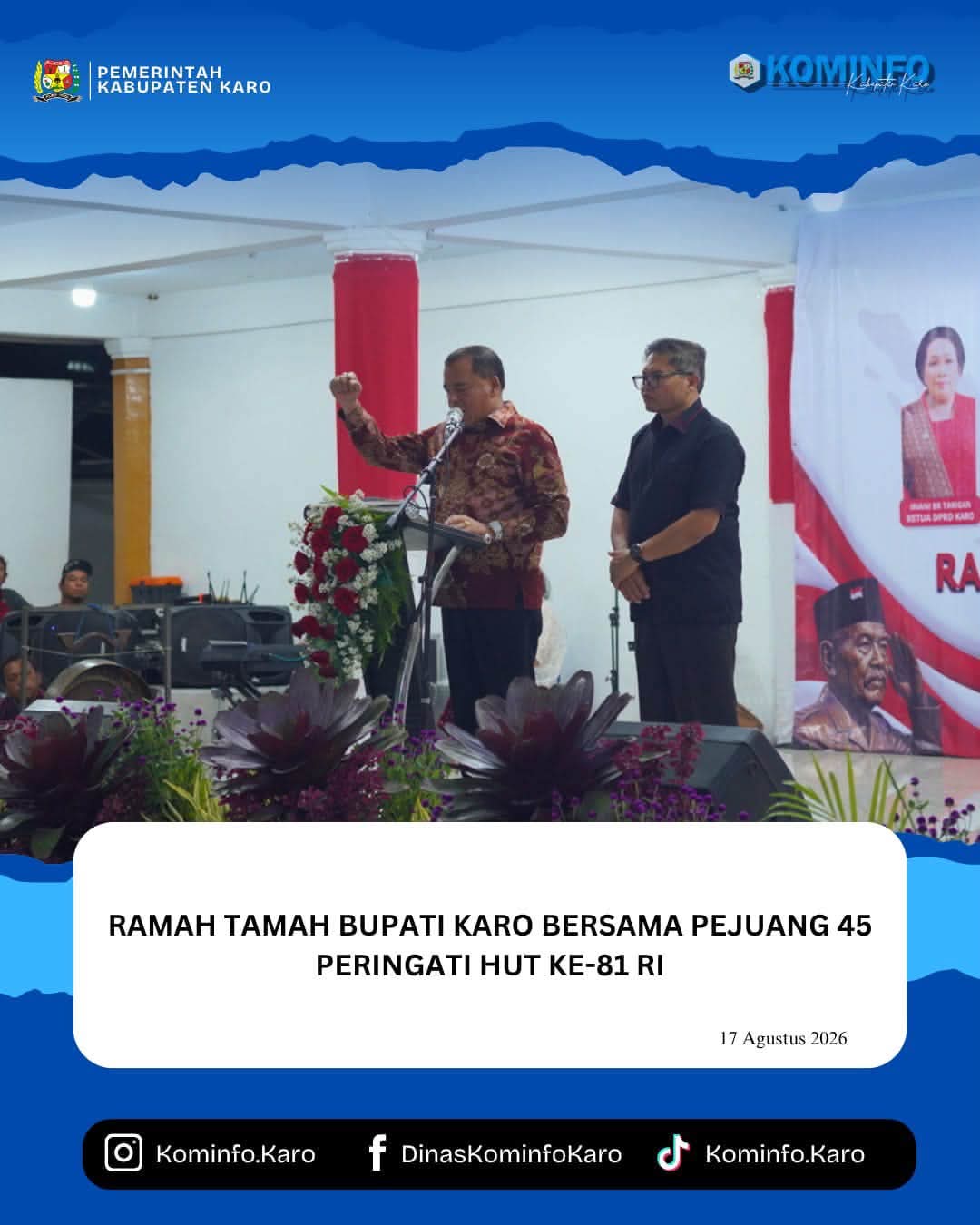 Ramah Tamah Bupati Karo Bersama Pejuang 45 Peringati HUT ke-81 RI
