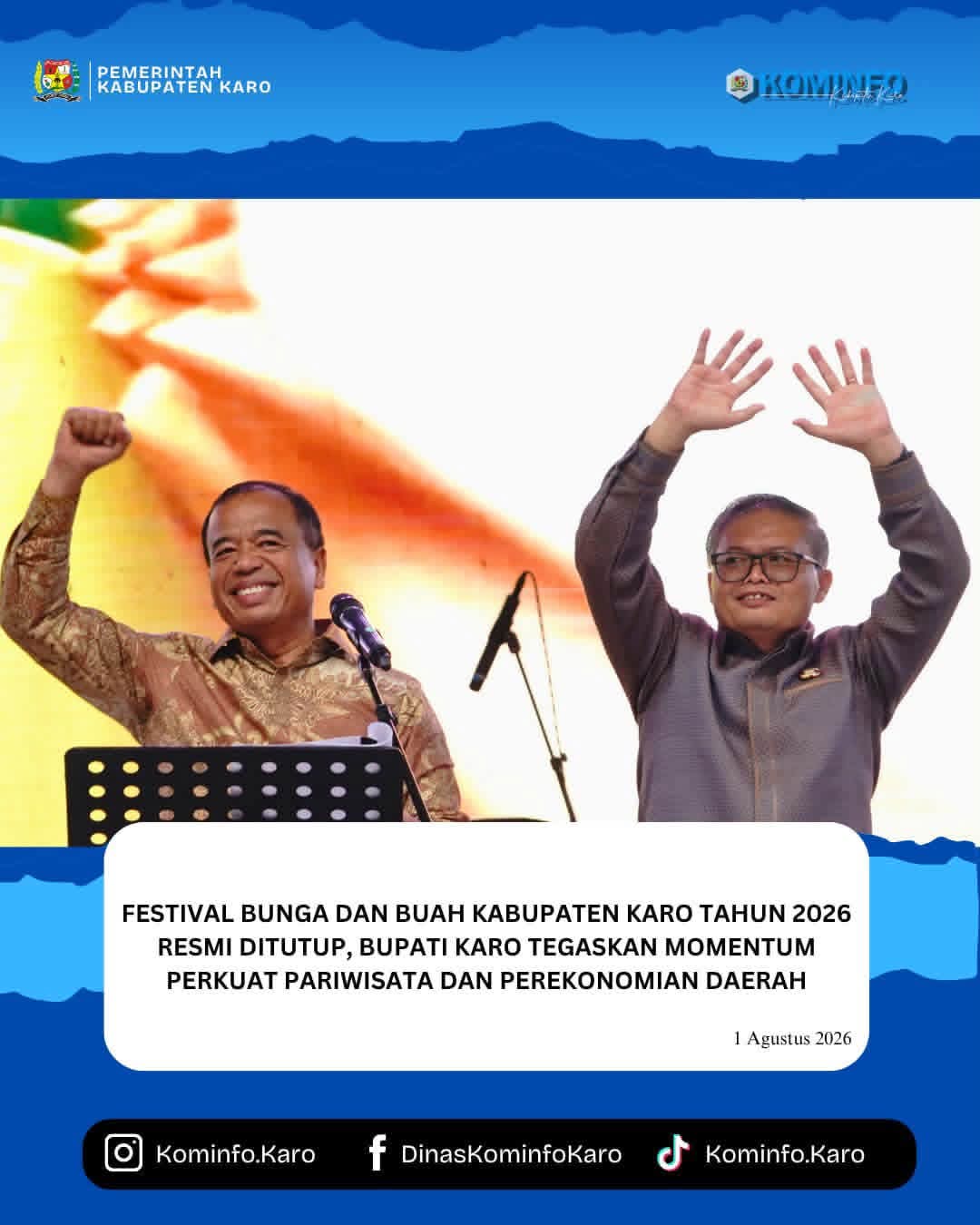Festival Bunga dan Buah Kabupaten Karo Tahun 2026 Resmi Ditutup, Bupati Karo Tegaskan Momentum Perkuat Pariwisata dan Perekonomian Daerah