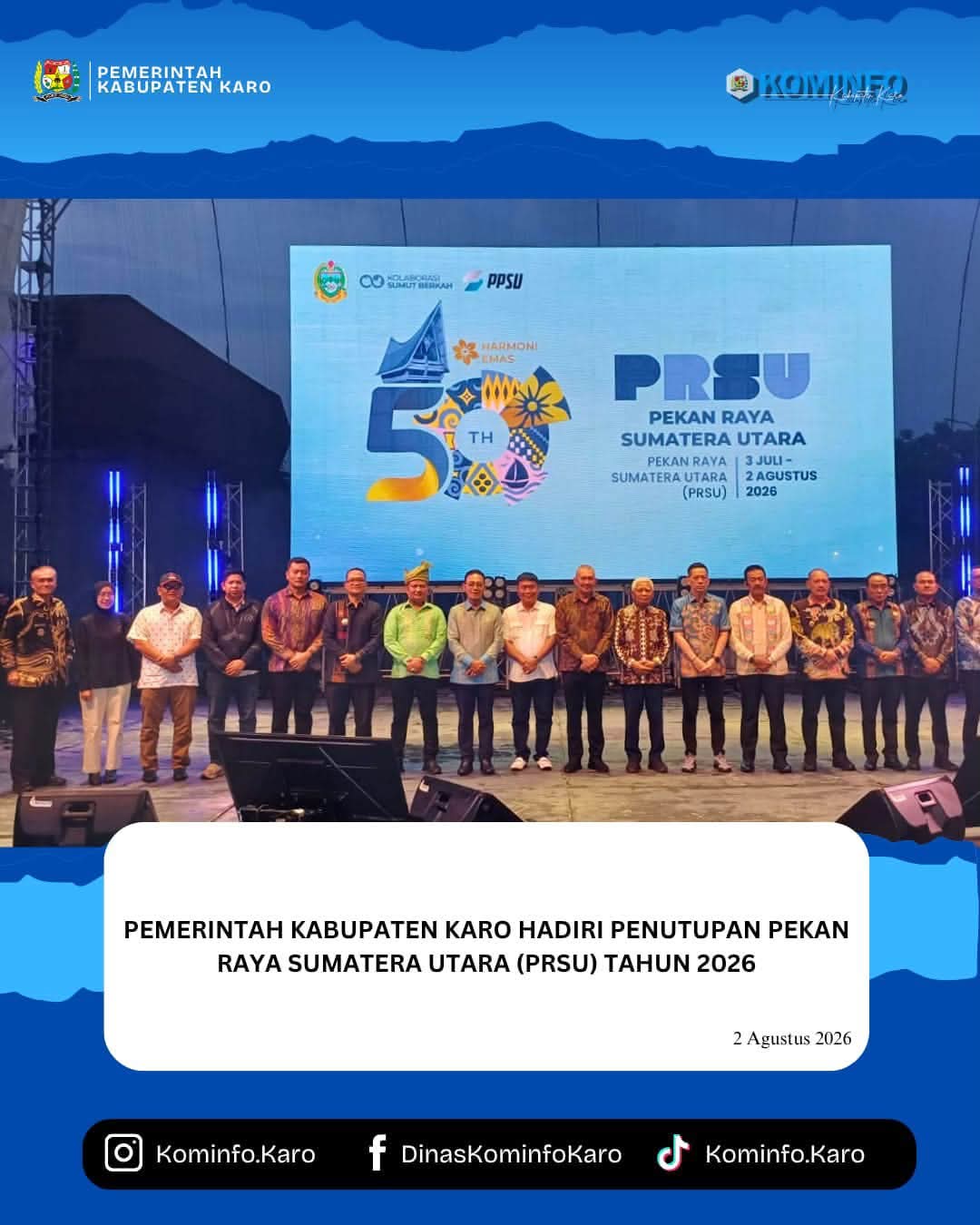 Pemerintah Kabupaten Karo Hadiri Penutupan Pekan Raya Sumatera Utara (PRSU) Tahun 2026 di Medan