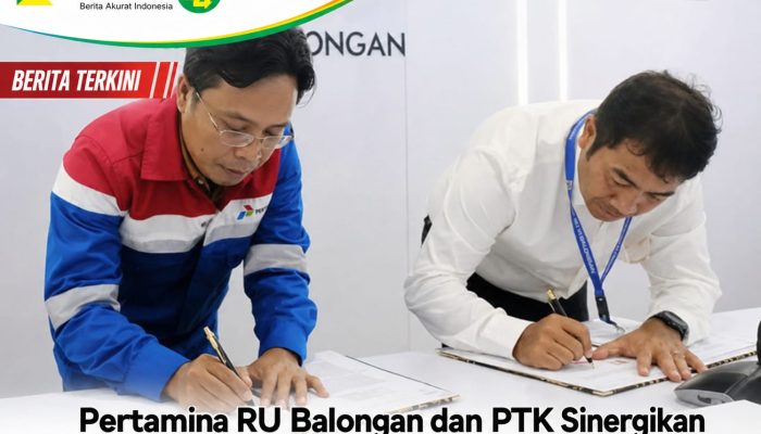 Pertamina RU Balongan dan PTK Sinergikan Jetty Propylene, Perkuat Rantai Pasok Energi Nasional