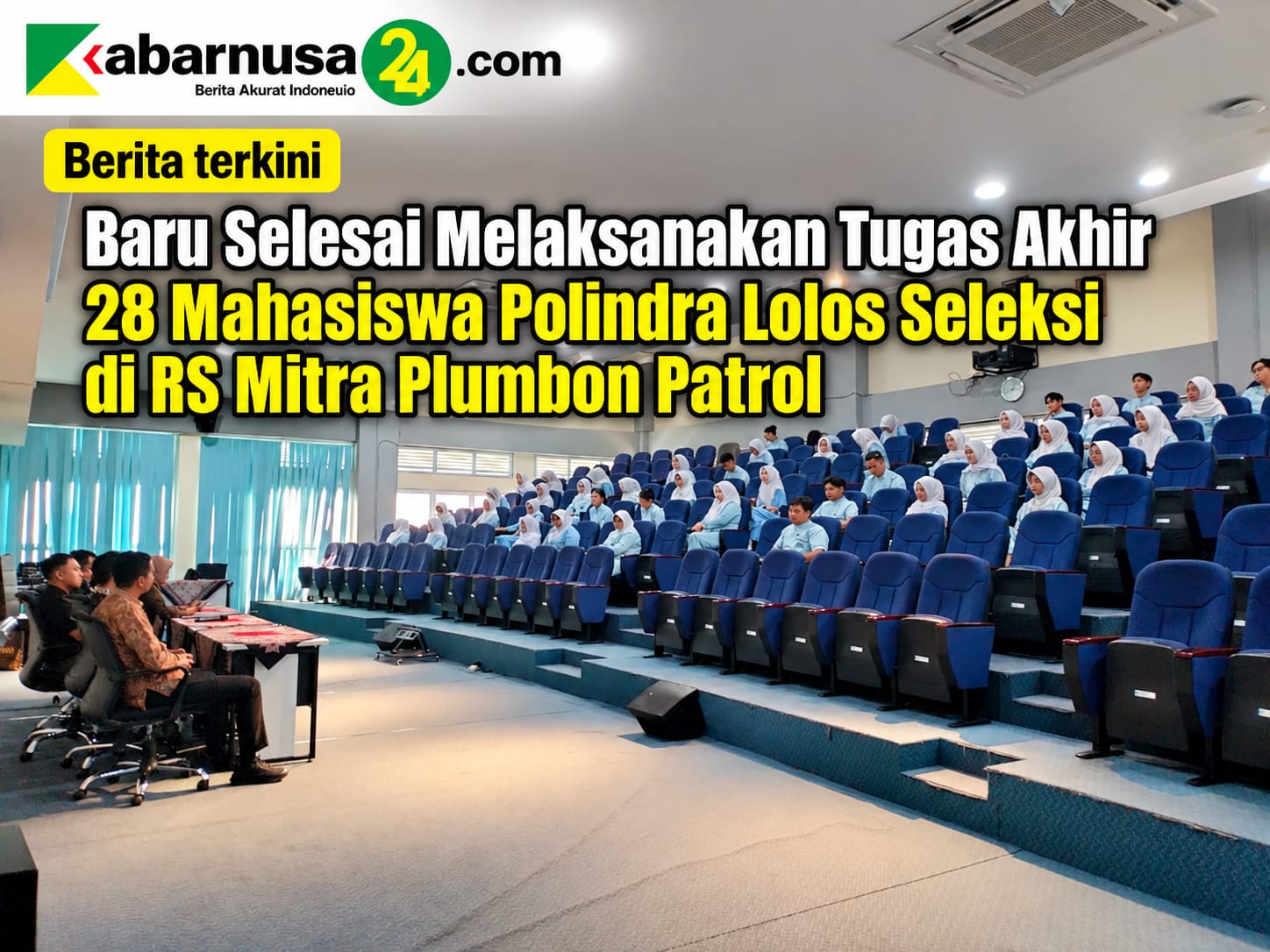 Baru Selesai Melaksanakan Tugas Akhir 28 Mahasiswa Polindra Lolos Seleksi di RS Mitra Plumbon Patrol