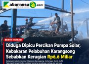 Diduga Dipicu Percikan Pompa Solar, Kebakaran Pelabuhan Karangsong Sebabkan Kerugian Rp6,6 Miliar