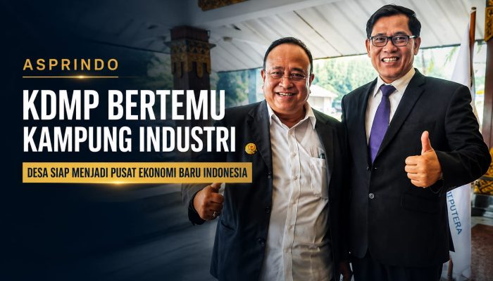 ASPRINDO Satukan KDMP dan Kampung Industri Desa Jadi Pusat Ekonomi Baru