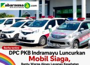 DPC PKB Indramayu Luncurkan Mobil Siaga, Bantu Warga Akses Layanan Kesehatan