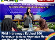 PNM Indramayu Edukasi 100 Perempuan tentang Kesehatan Mental dan Perlindungan Diri