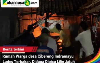 Rumah Warga desa Cibereng Indramayu Ludes Terbakar, Diduga Dipicu Lilin Jatuh
