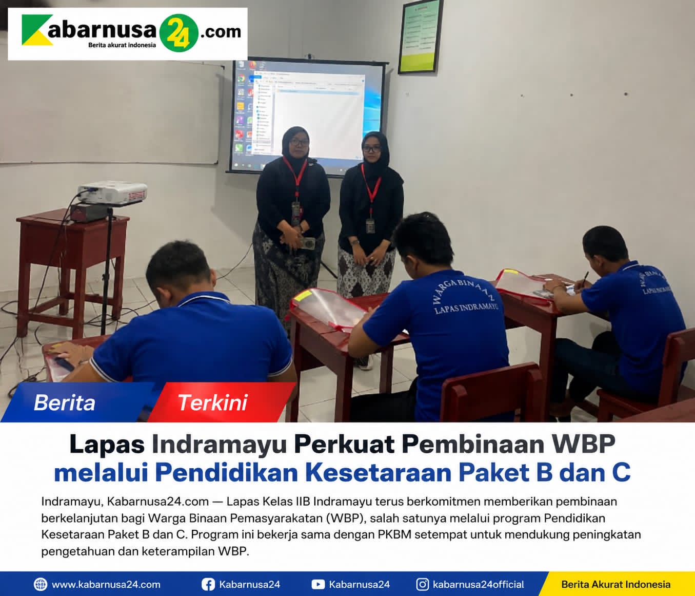 Lapas Indramayu Perkuat Pembinaan WBP melalui Pendidikan Kesetaraan Paket B dan C