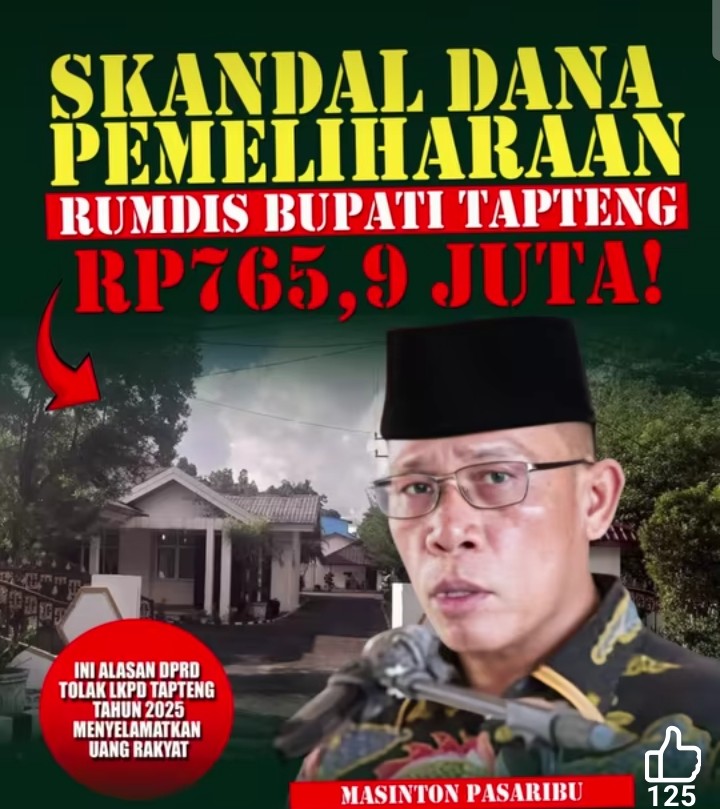 VIRAL DI FACEBOOK! RUMAH DINAS BUPATI TAPTENG DIKABARKAN TAK DITEMPATI, TAPI APBD 2025 DIGEROJOK HAMPIR Rp766 JUTA