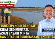 Waduk Cipancuh Dangkal Akibat Sedimentasi, Kasan Basari Minta BBWS Citarum Prioritaskan Pengerukan