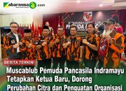 Muscablub Pemuda Pancasila Indramayu Tetapkan Ketua Baru, Dorong Perubahan Citra dan Penguatan Organisasi