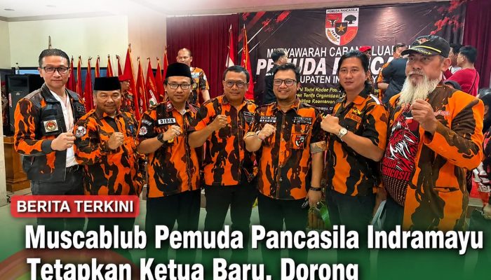 Muscablub Pemuda Pancasila Indramayu Tetapkan Ketua Baru, Dorong Perubahan Citra dan Penguatan Organisasi