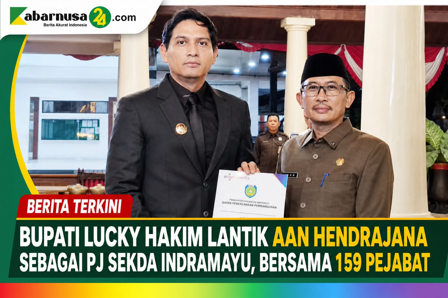 Bupati Lucky Hakim Lantik Aan Hendrajana sebagai Pj Sekda Indramayu, Bersama 159 Pejabat