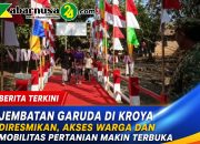 Jembatan Garuda di Kroya Diresmikan, Akses Warga dan Mobilitas Pertanian Makin Terbuka