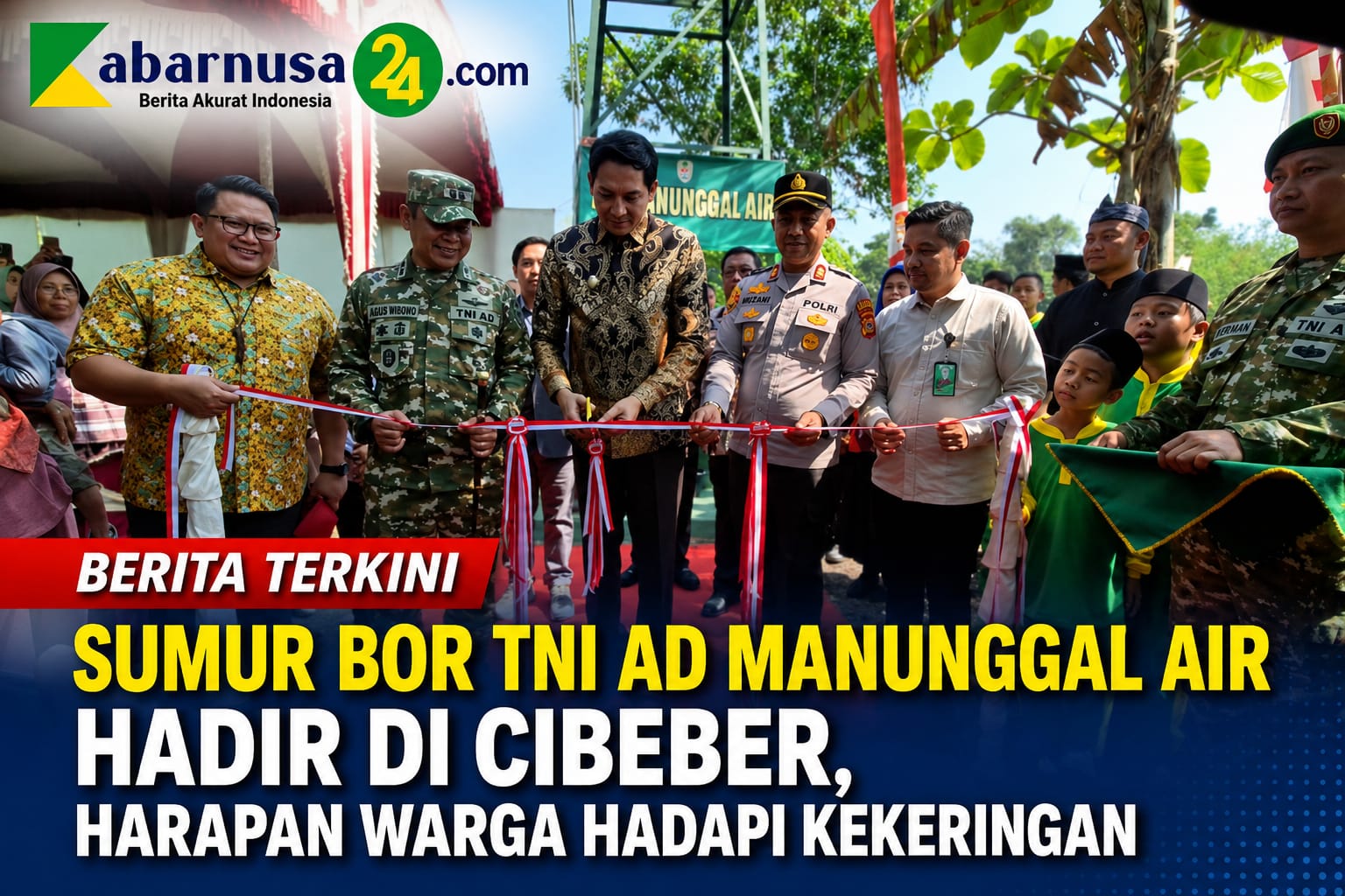 Sumur Bor TNI AD Manunggal Air Hadir di Cibeber, Harapan Warga Hadapi Kekeringan