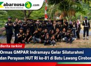 Ormas GMPAR Indramayu Gelar Silaturahmi dan Perayaan HUT RI ke-81 di Batu Lawang Cirebon