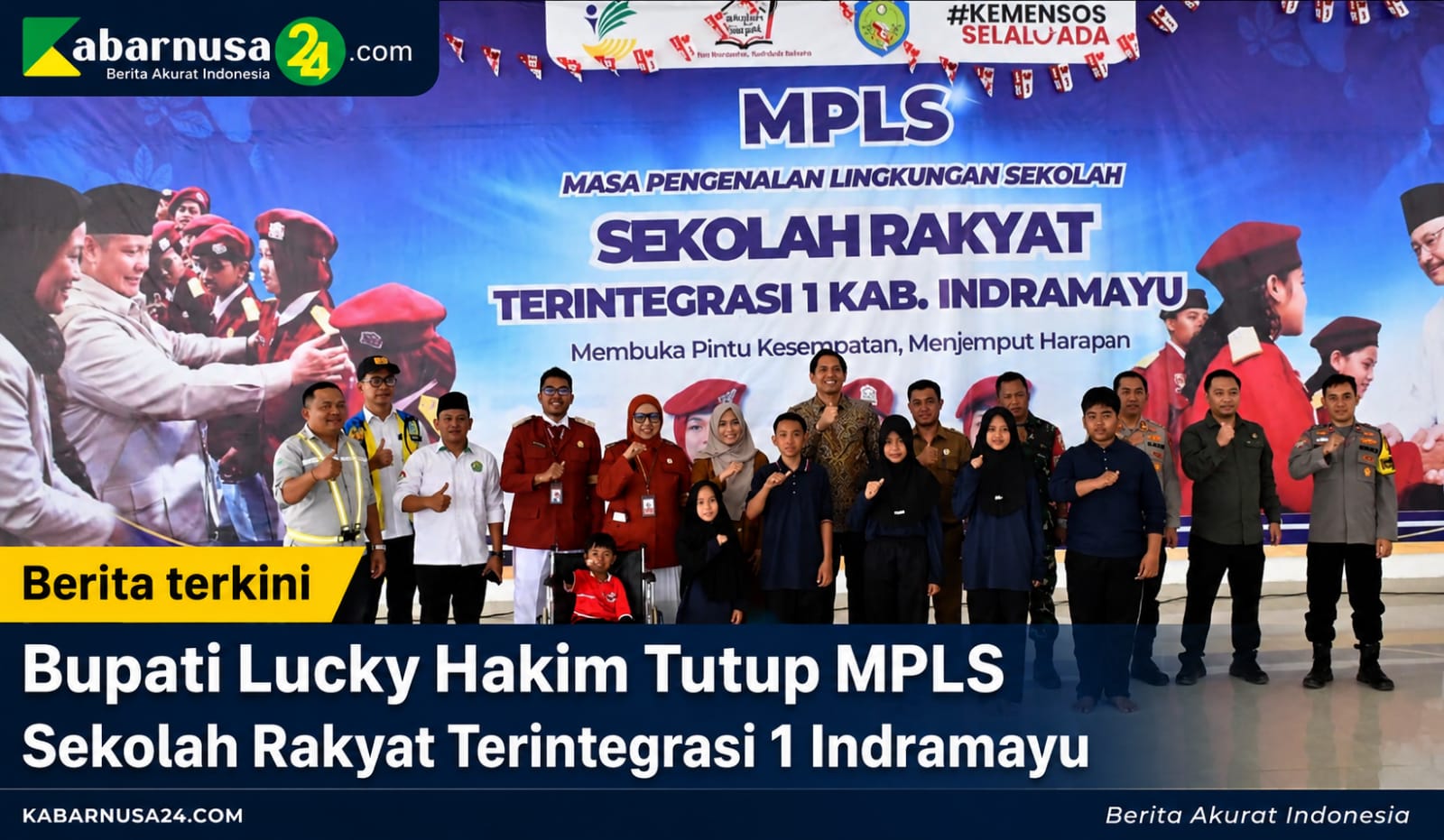 Bupati Lucky Hakim Tutup MPLS Sekolah Rakyat Terintegrasi 1 Indramayu