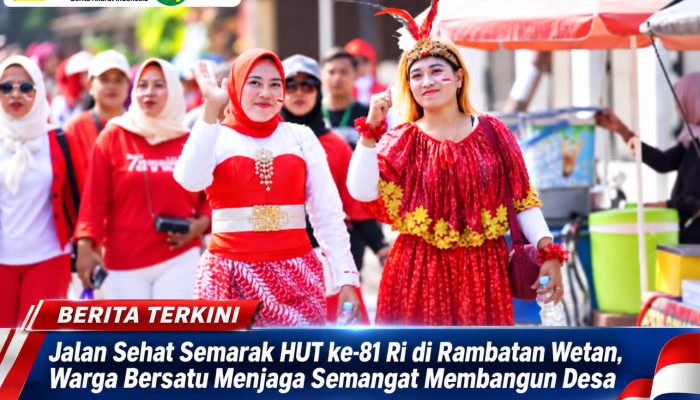 Jalan Sehat Semarak HUT ke-81 RI di Rambatan Wetan, Warga Bersatu Menjaga Semangat Membangun Desa