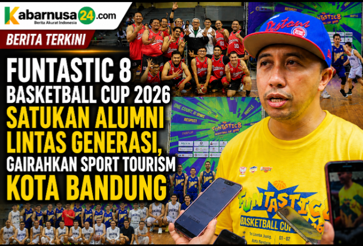 Funtastic 8 Basketball Cup 2026 Satukan Alumni Lintas Generasi, Gairahkan Sport Tourism Kota Bandung