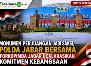 Monumen Perjuangan Jadi Saksi, Polda Jabar Bersama Forkopimda Jabar Deklarasikan Komitmen Kebangsaan