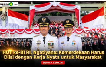 HUT ke-81 RI, Ngatiyana: Kemerdekaan Harus Diisi dengan Kerja Nyata untuk Masyarakat