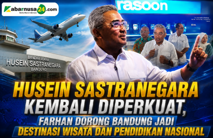 Husein Sastranegara Kembali Diperkuat, Farhan Dorong Bandung Jadi Destinasi Wisata dan Pendidikan Nasional