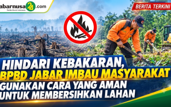 Hindari Kebakaran, BPBD Jabar Imbau Masyarakat Gunakan Cara yang Aman untuk Membersihkan Lahan