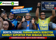 Farhan Minta Bobotoh Sambut Suporter PSM sebagai Saudara