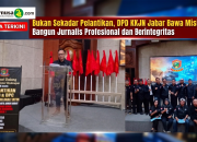 Bukan Sekadar Pelantikan, DPD KKJN Jabar Bawa Misi Besar Bangun Jurnalis Profesional dan Berintegritas