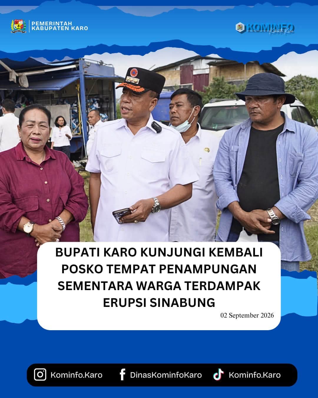 Bupati Karo Kunjungi Kembali Posko Tempat Penampungan Sementara Warga Terdampak Erupsi Sinabung