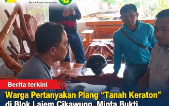 Warga Pertanyakan Plang “Tanah Keraton” di Blok Lajem Cikawung, Minta Bukti dan Dasar Hukum Warga Pertanyakan Plang “Tanah Keraton” di Blok Lajem Cikawung, Minta Bukti dan Dasar Hukum
