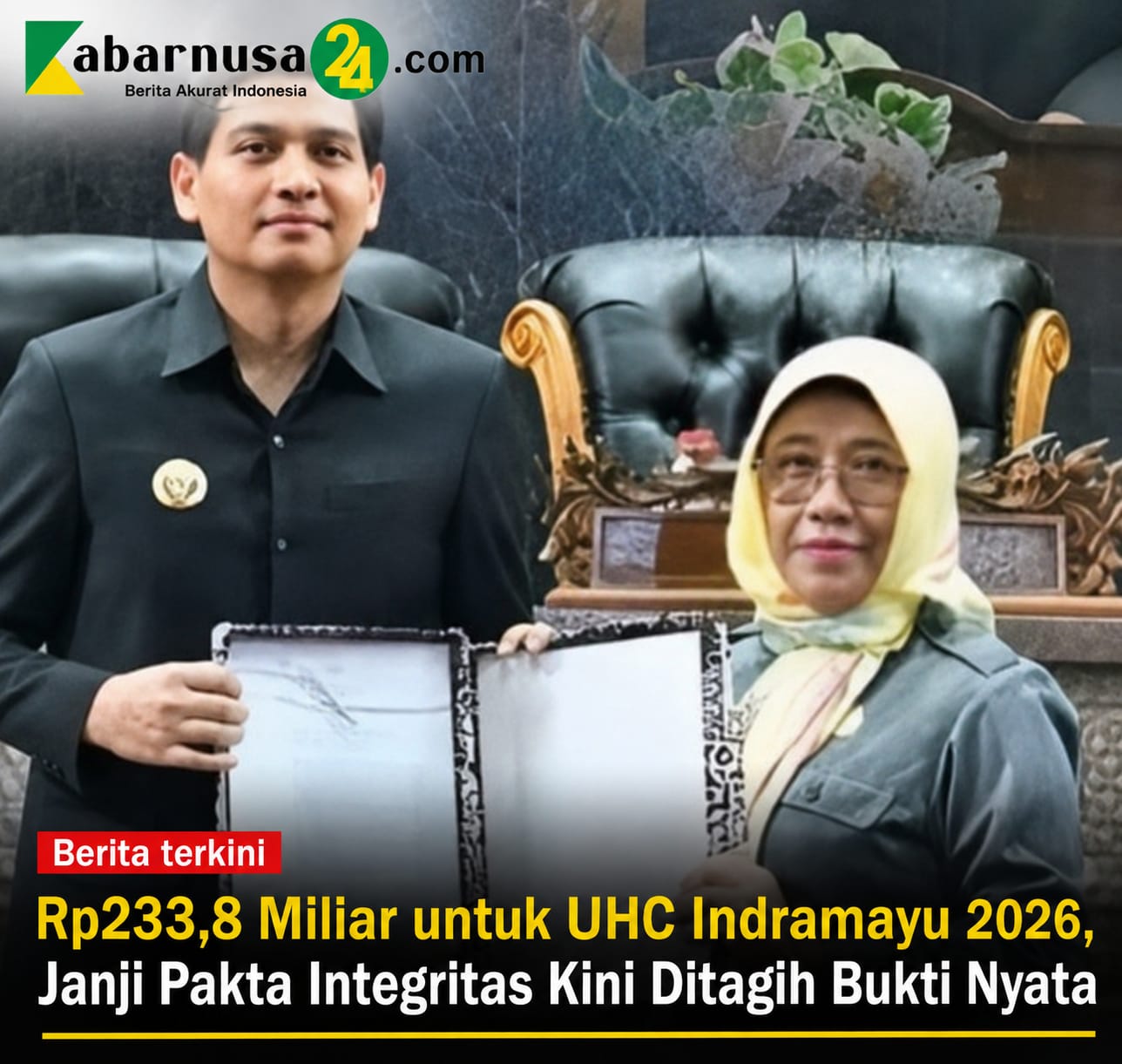 Rp233,8 Miliar untuk UHC Indramayu 2026, Janji Pakta Integritas Kini Ditagih Bukti Nyata