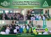 PCNU Sumenep Gelar Silaturrahim dan Konsolidasi Bersama MWCNU, Ansor, Banser dan Fatayat NU Kecamatan Nonggunong