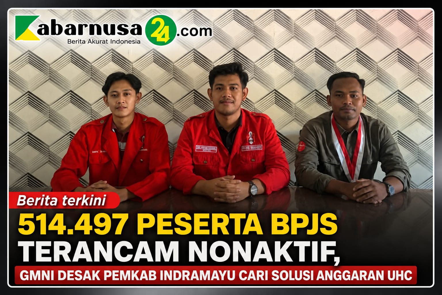 514.497 Peserta BPJS Terancam Nonaktif, GMNI Desak Pemkab Indramayu Cari Solusi Anggaran UHC