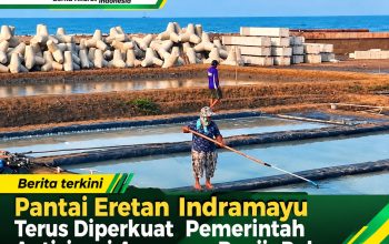 Pantai Eretan Indramayu Terus Diperkuat, Pemerintah Antisipasi Ancaman Banjir Rob