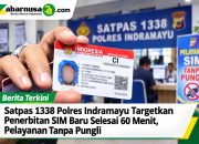 Satpas 1338 Polres Indramayu Targetkan Penerbitan SIM Baru Selesai 60 Menit, Pelayanan Tanpa Pungli