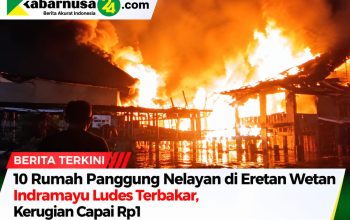 10 Rumah Panggung Nelayan di Eretan Wetan Indramayu Ludes Terbakar, Kerugian Capai Rp1 Miliar