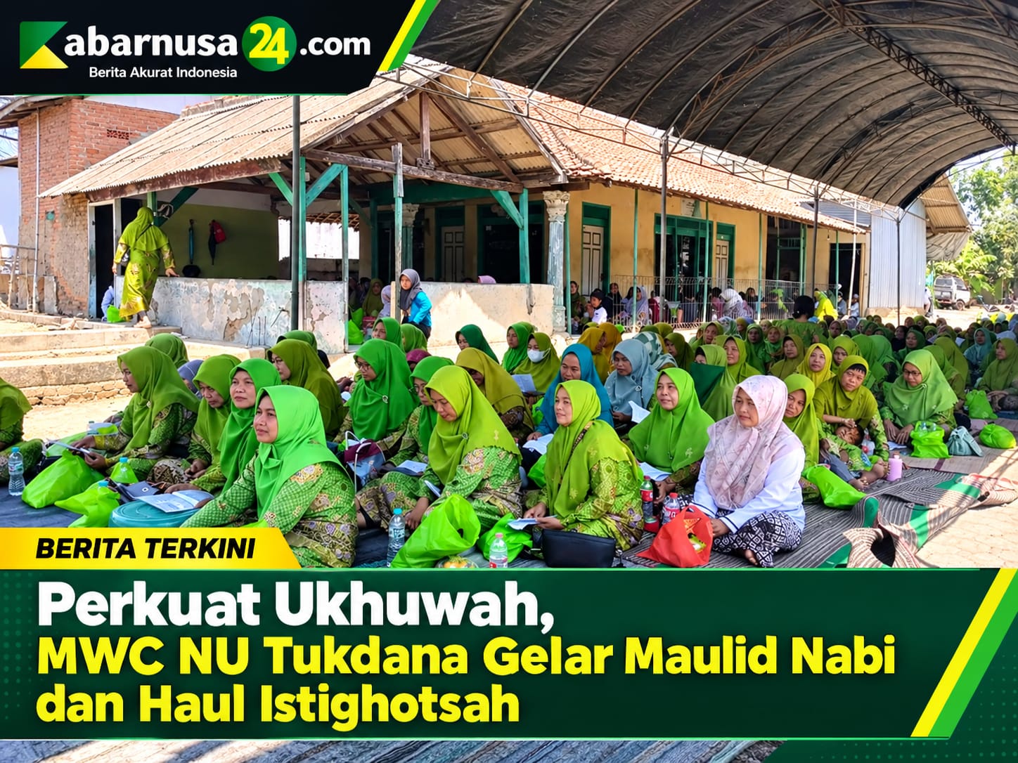 Perkuat Ukhuwah, MWC NU Tukdana Gelar Maulid Nabi dan Haul Istighotsah