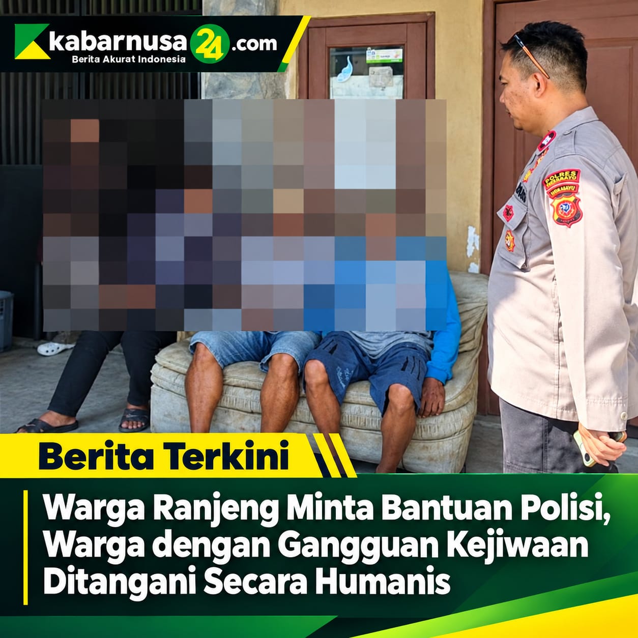 Warga Ranjeng Minta Bantuan Polisi, Warga dengan Gangguan Kejiwaan Ditangani Secara Humanis