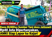 Dana BUMDes Sumber Tani desa Jatisawit Rp40 Juta Dipertanyakan, AMKI Siap Lapor ke Kejari