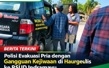 Polisi Evakuasi Pria dengan Gangguan Kejiwaan di Haurgeulis ke RSUD Indramayu