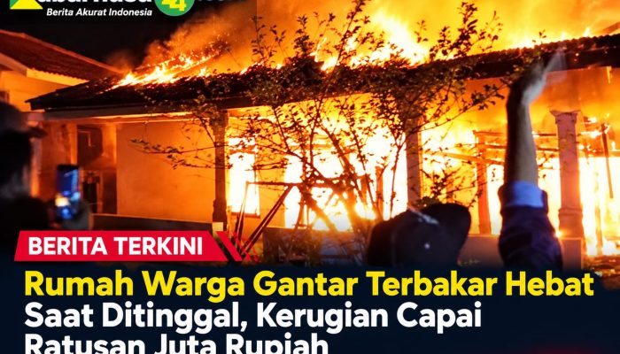 Rumah Warga Gantar Terbakar Hebat Saat Ditinggal, Kerugian Capai Ratusan Juta Rupiah