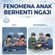 Fenomena Anak Berhenti Ngaji Saat Usia SMP, Ust. Umar Fatoni Ingatkan Bahaya Rawan Pergaulan