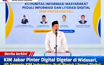 KIM Jabar Pinter Digital Digelar di Widasari, 40 Anggota KIM Indramayu Ikuti Bimtek Literasi Digital KIM Jabar Pinter Digital Digelar di Widasari, 40 Anggota KIM Indramayu Ikuti Bimtek Literasi Digital