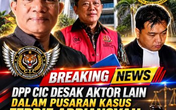 DPP CIC Desak Aktor Lain dalam Pusaran Kasus Febrie Adriansyah Segera Diseret ke Meja Hijau