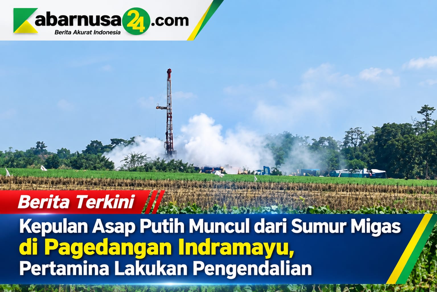 Kepulan Asap Putih Muncul dari Sumur Migas di Pagedangan Indramayu, Pertamina Lakukan Pengendalian