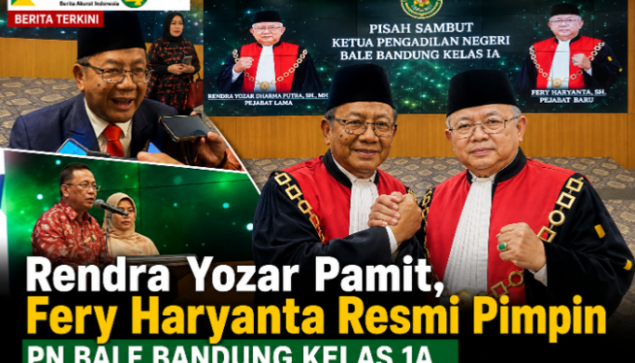 Rendra Yozar Pamit, Fery Haryanta Resmi Pimpin PN Bale Bandung Kelas IA