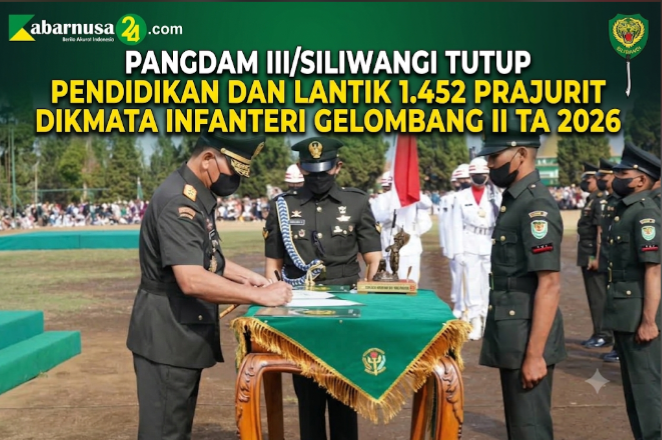 Pangdam III/Siliwangi Tutup Pendidikan dan Lantik 1.452 Prajurit Dikmata Infanteri Gelombang II TA 2026
