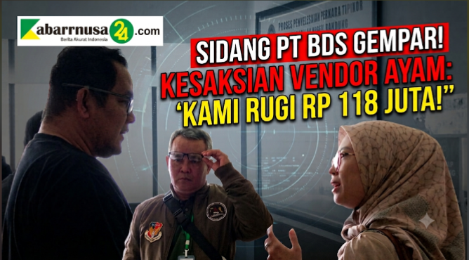Sidang PT BDS Kembali Disorot, Kesaksian Vendor Ayam Buka Cerita Kerugian Rp118 Juta